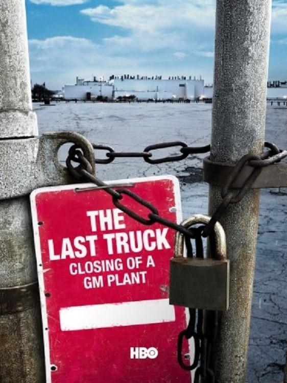 The Last Truck: Closing of a GM Plant poster