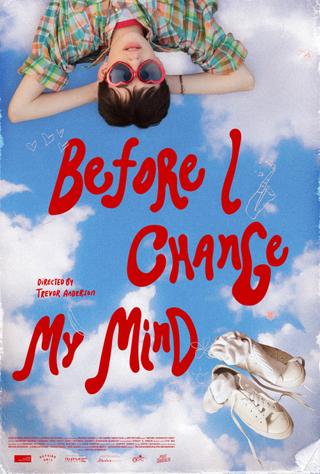 Before I Change My Mind poster