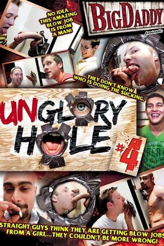 Unglory Hole 4 poster
