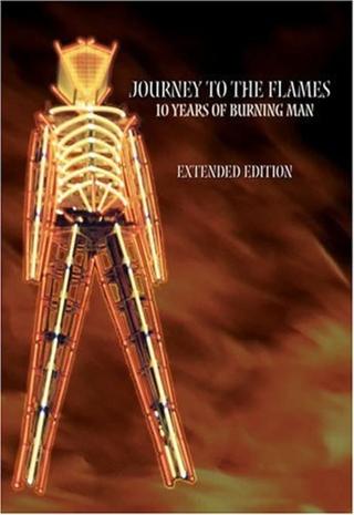 Journey to the Flames: 10 Years of Burning Man poster