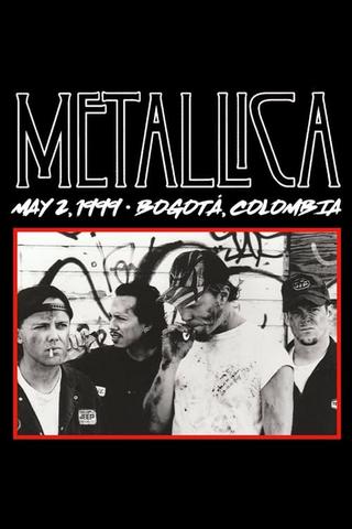 Metallica: Live in Bogotá, Colombia - May 2, 1999 poster