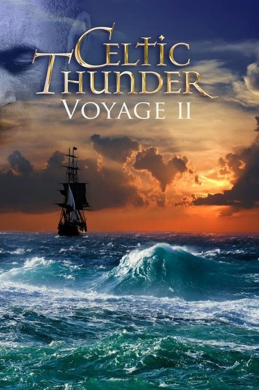 Celtic Thunder: Voyage II poster