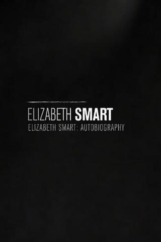 Elizabeth Smart: Autobiography poster