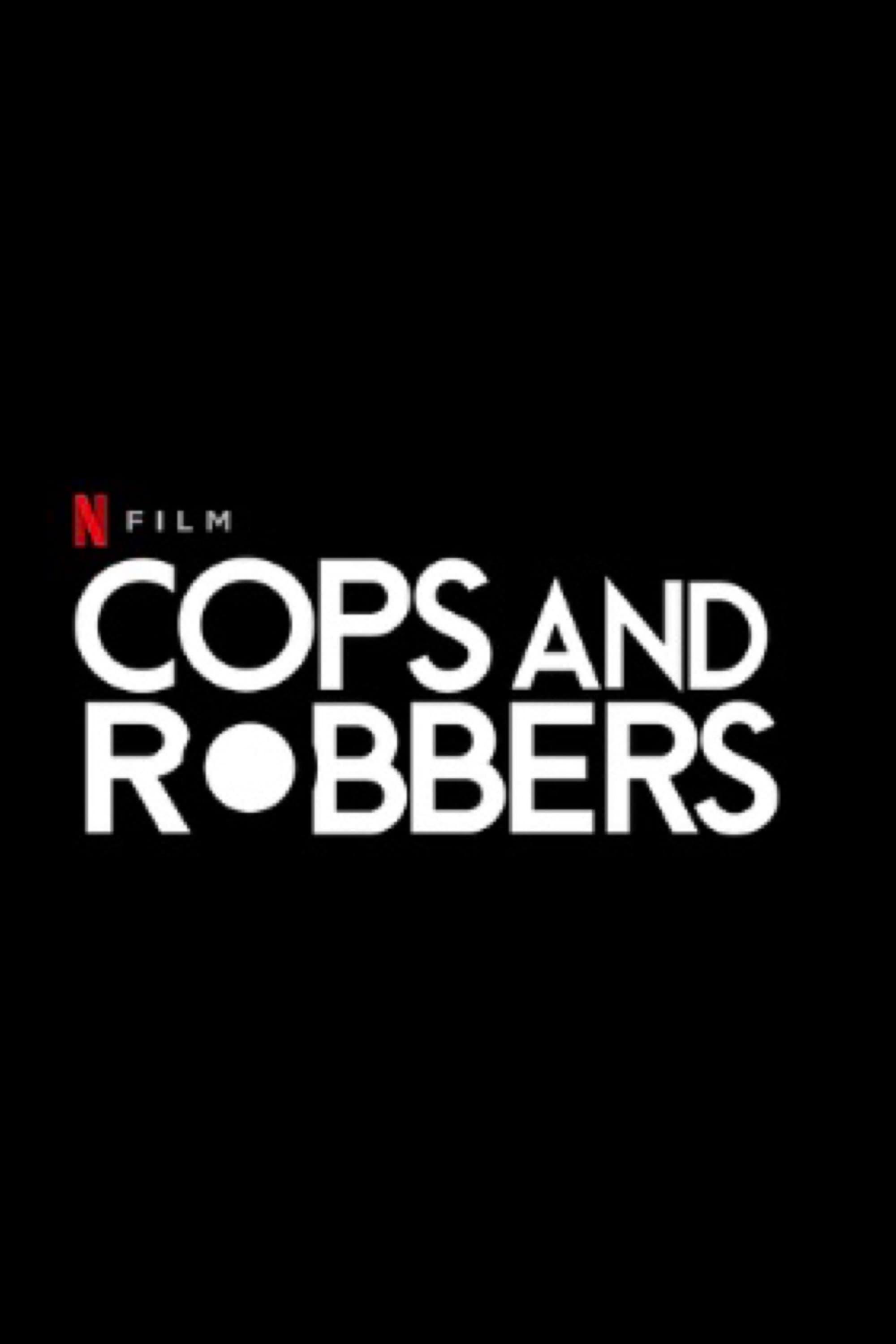 Cops and Robbers poster