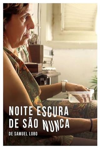 Noite Escura de São Nunca poster