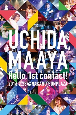 UCHIDA MAAYA 1st LIVE Hello,1st contact! poster