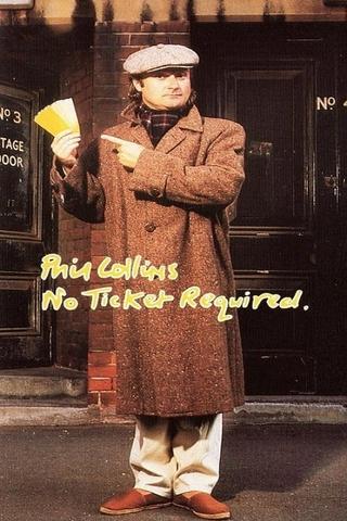 Phil Collins: No Ticket Required poster