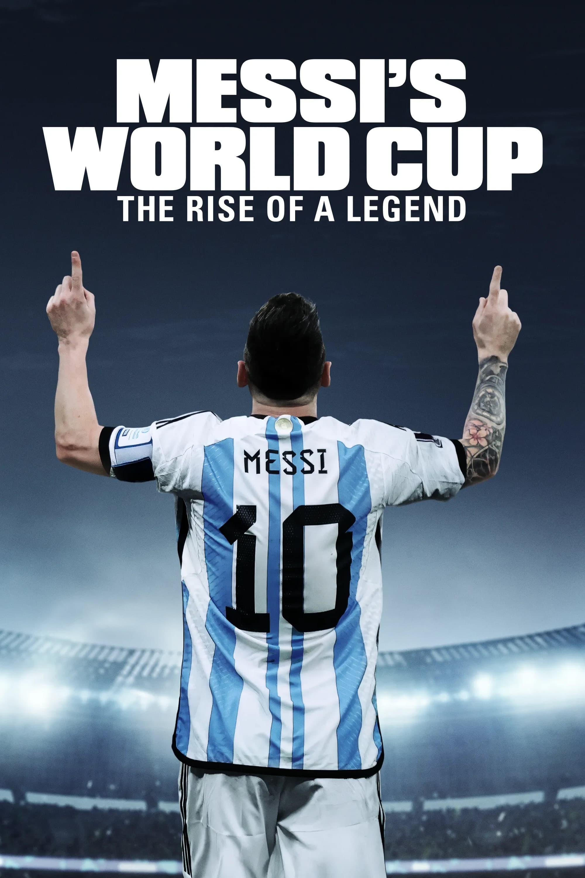Messi's World Cup: The Rise of a Legend poster