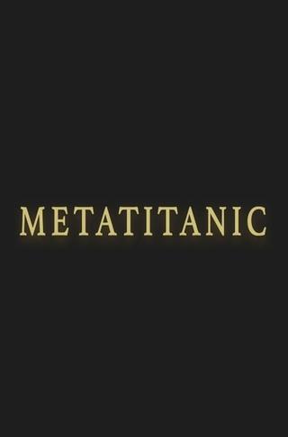 Metatitanic poster