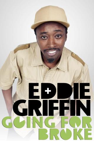 Eddie Griffin: Going For Broke poster