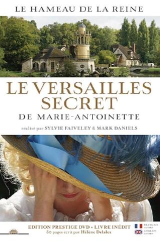 The Secret Versailles of Marie-Antoinette poster