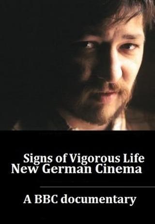 Signs of Vigorous Life: The New German Cinema poster