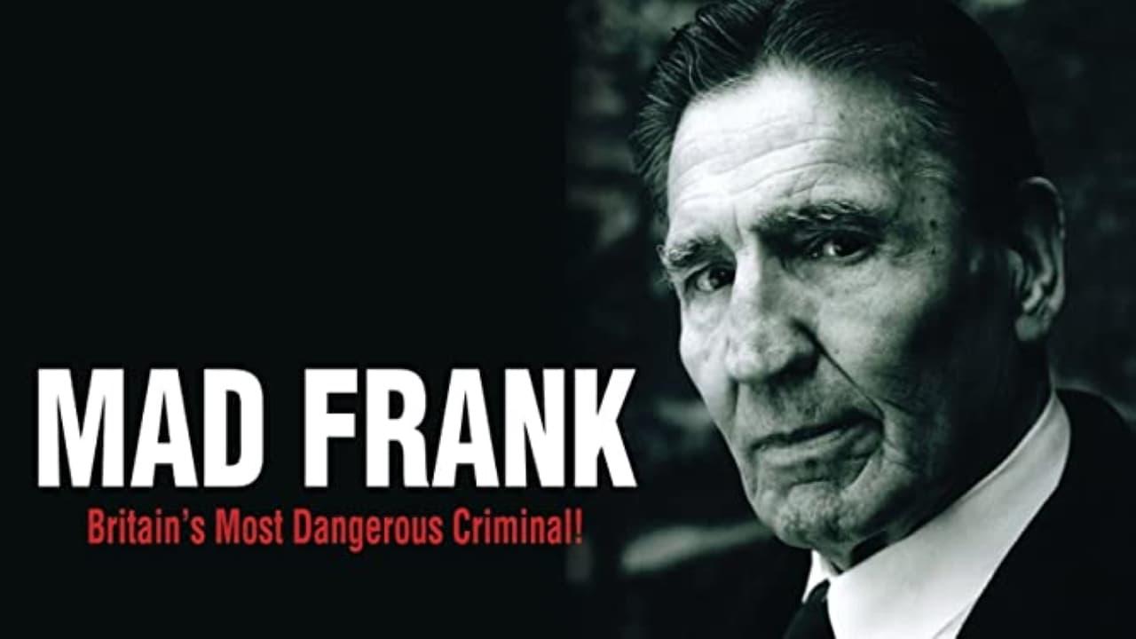 Mad Frank - Britain's Most Dangerous Criminal backdrop