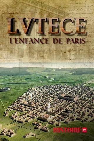 Lutèce, l'enfance de Paris poster