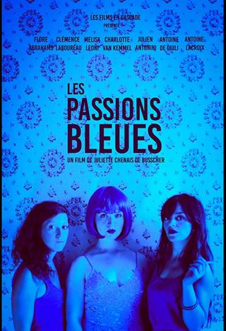 Les passions bleues poster