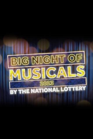 Big Night of Musicals 2023 by the National Lottery poster