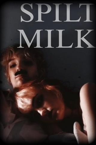 Spilt Milk poster