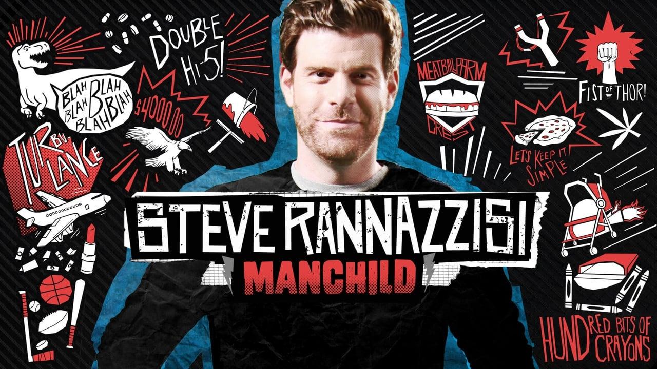 Steve Rannazzisi: Manchild backdrop