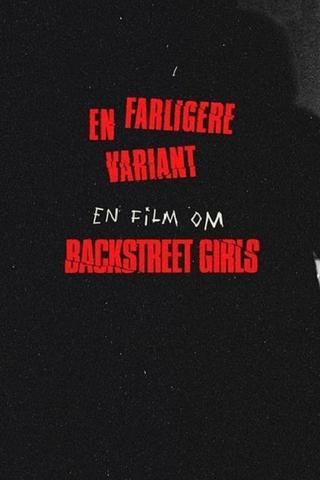 Backstreet Girls - en farligere variant poster