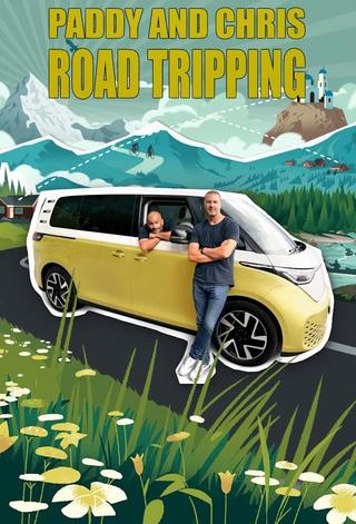 Paddy and Chris: Road Tripping poster