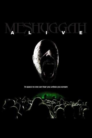 Meshuggah: Alive poster