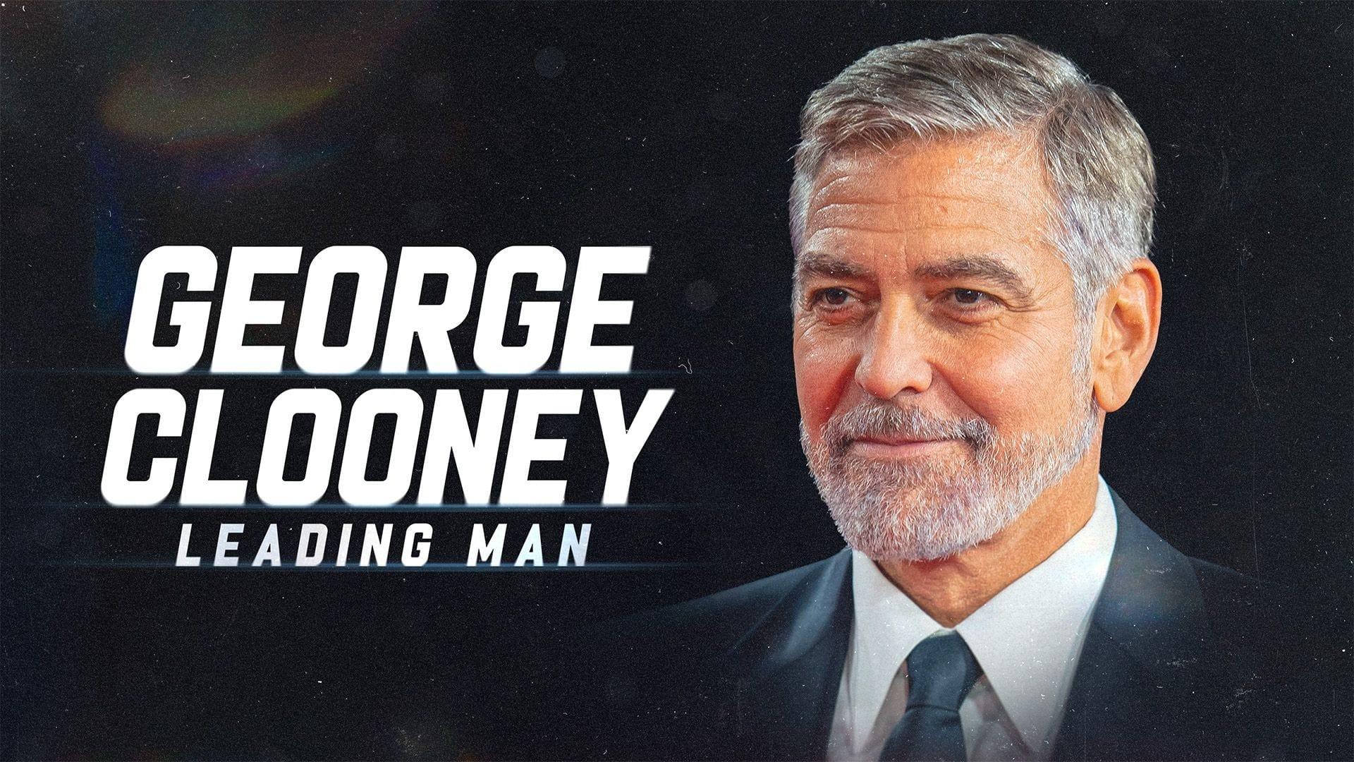 George Clooney: Leading Man backdrop