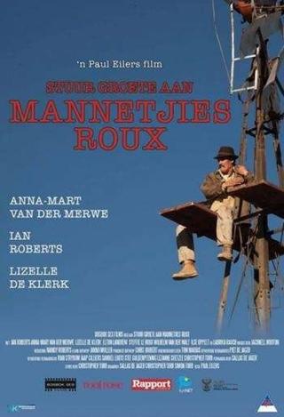 Stuur Groete Aan Mannetjies Roux poster