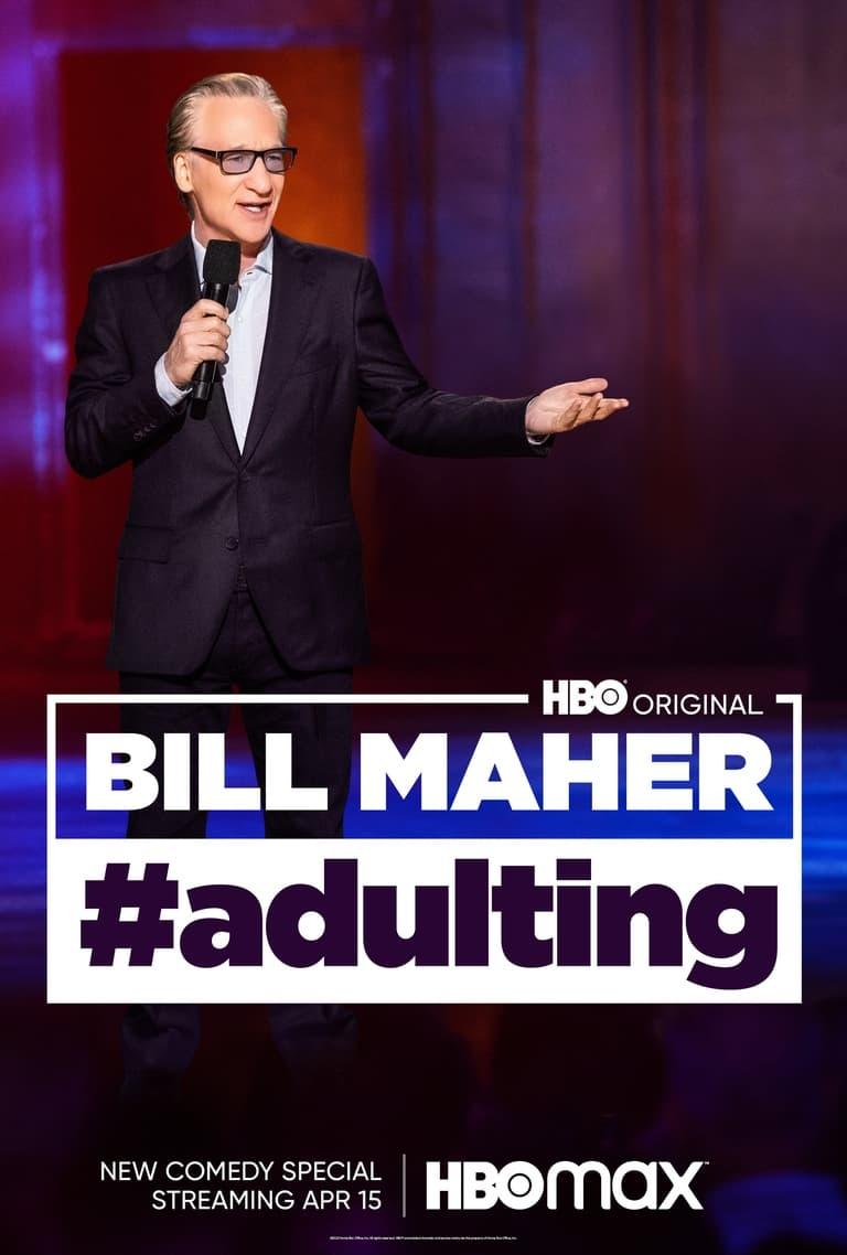 Bill Maher: #Adulting poster