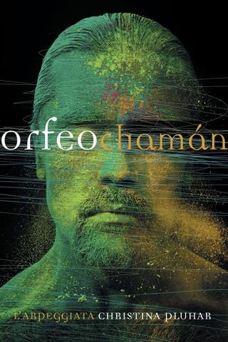 Orfeo Chamán poster