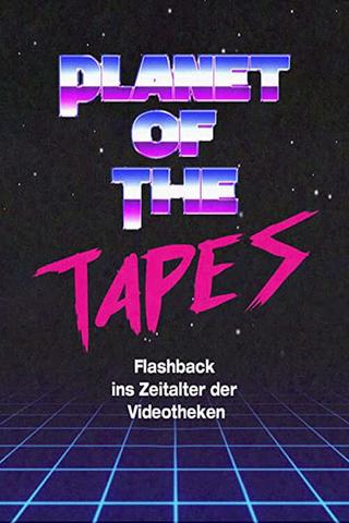 Planet of the Tapes poster