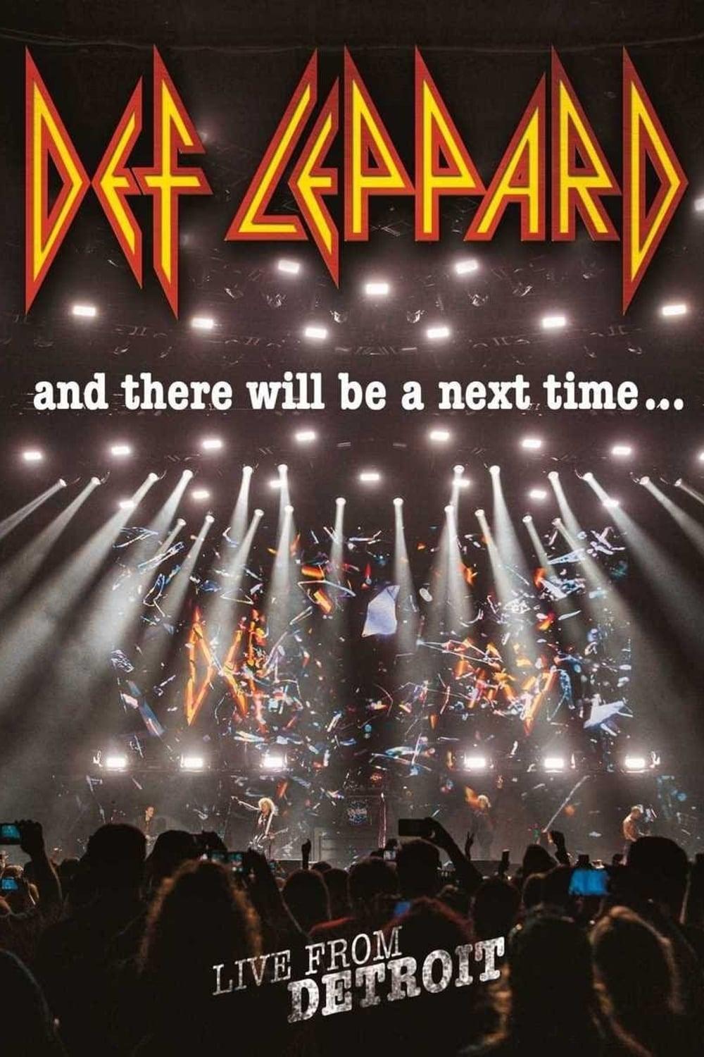 Def Leppard: And There Will Be a Next Time - Live from Detroit poster