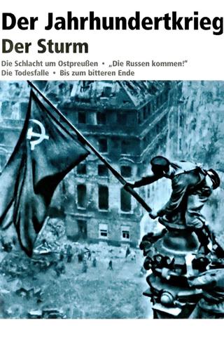 Der Jahrhundertkrieg: Der Sturm poster