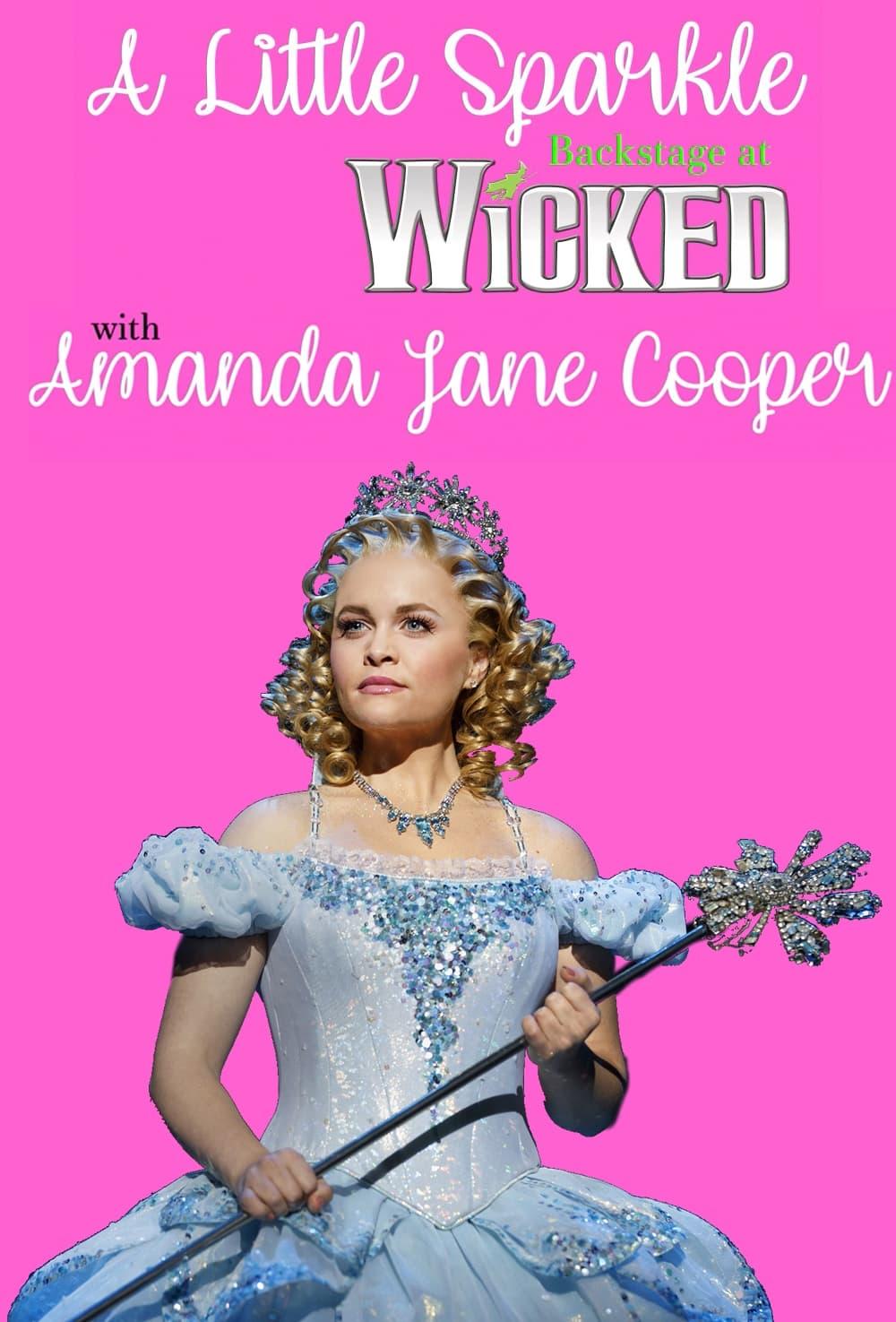 A Little Sparkle: Backstage at 'Wicked' with Amanda Jane Cooper poster