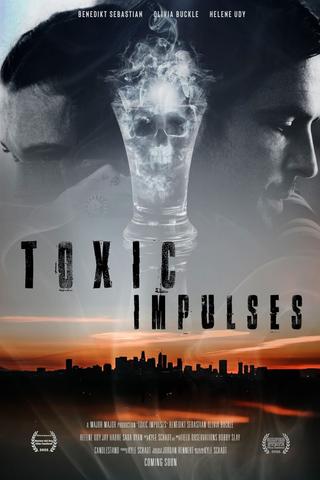 Toxic Impulses poster