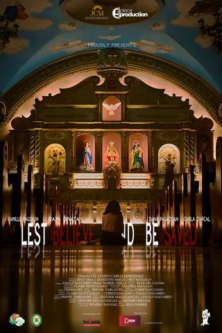 Lest Believe and Be Saved poster