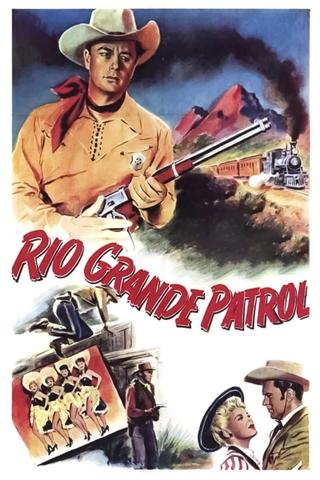 Rio Grande Patrol poster
