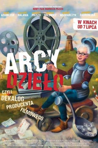 Arcydzieło czyli dekalog producenta filmowego poster