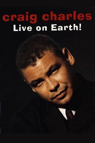 Craig Charles: Live on Earth! poster