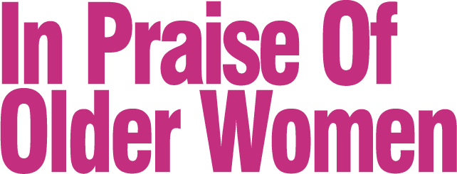 In Praise of Older Women logo