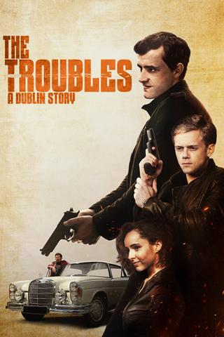 The Troubles: A Dublin Story poster