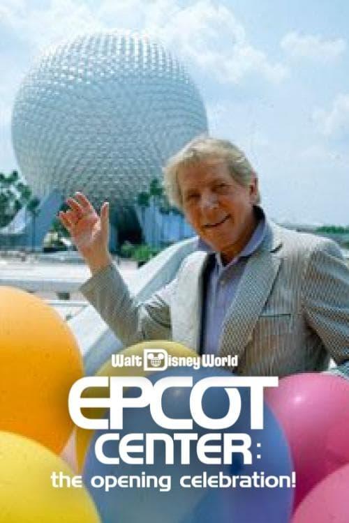 EPCOT Center: The Opening Celebration poster
