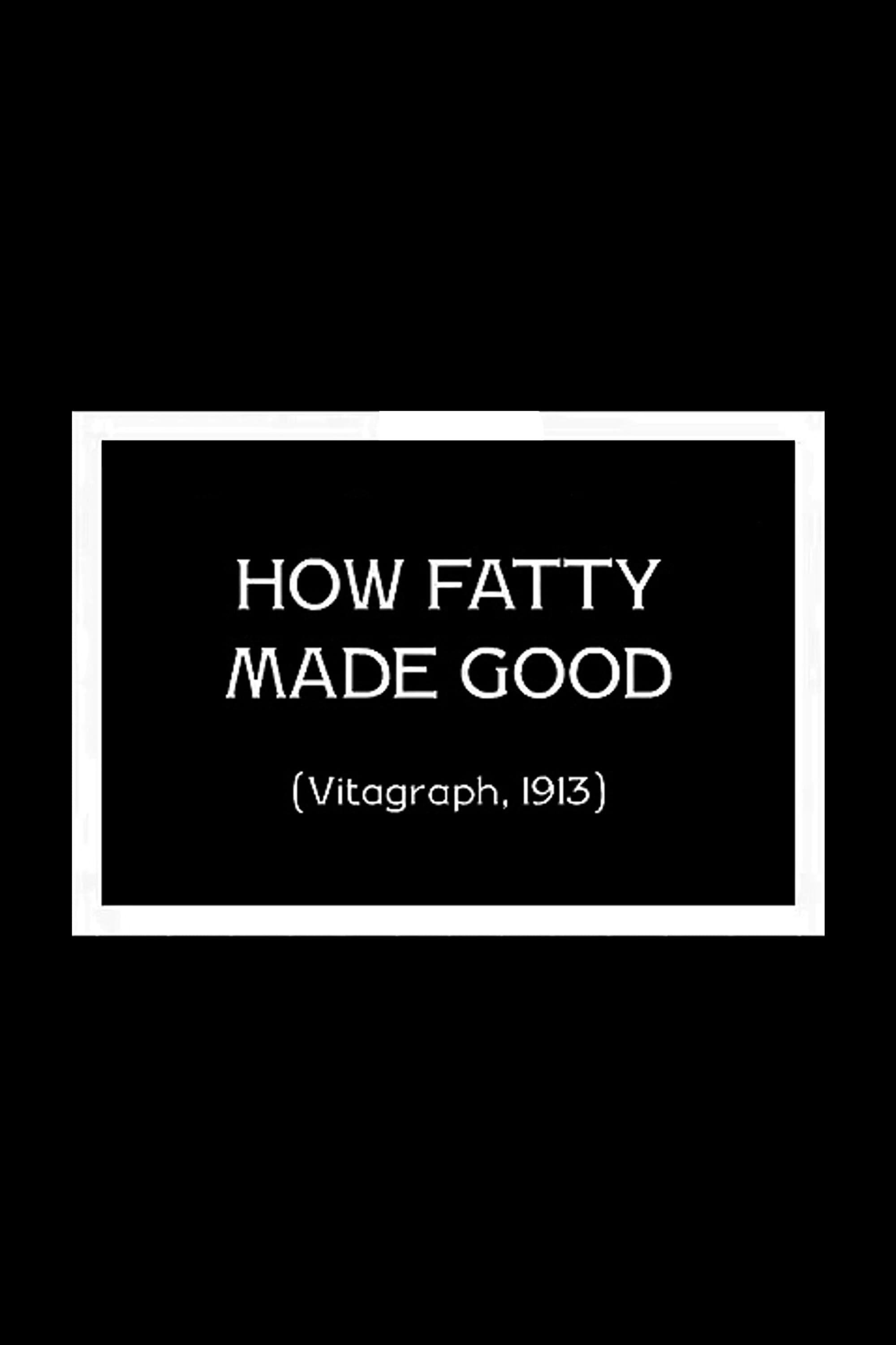 How Fatty Made Good poster