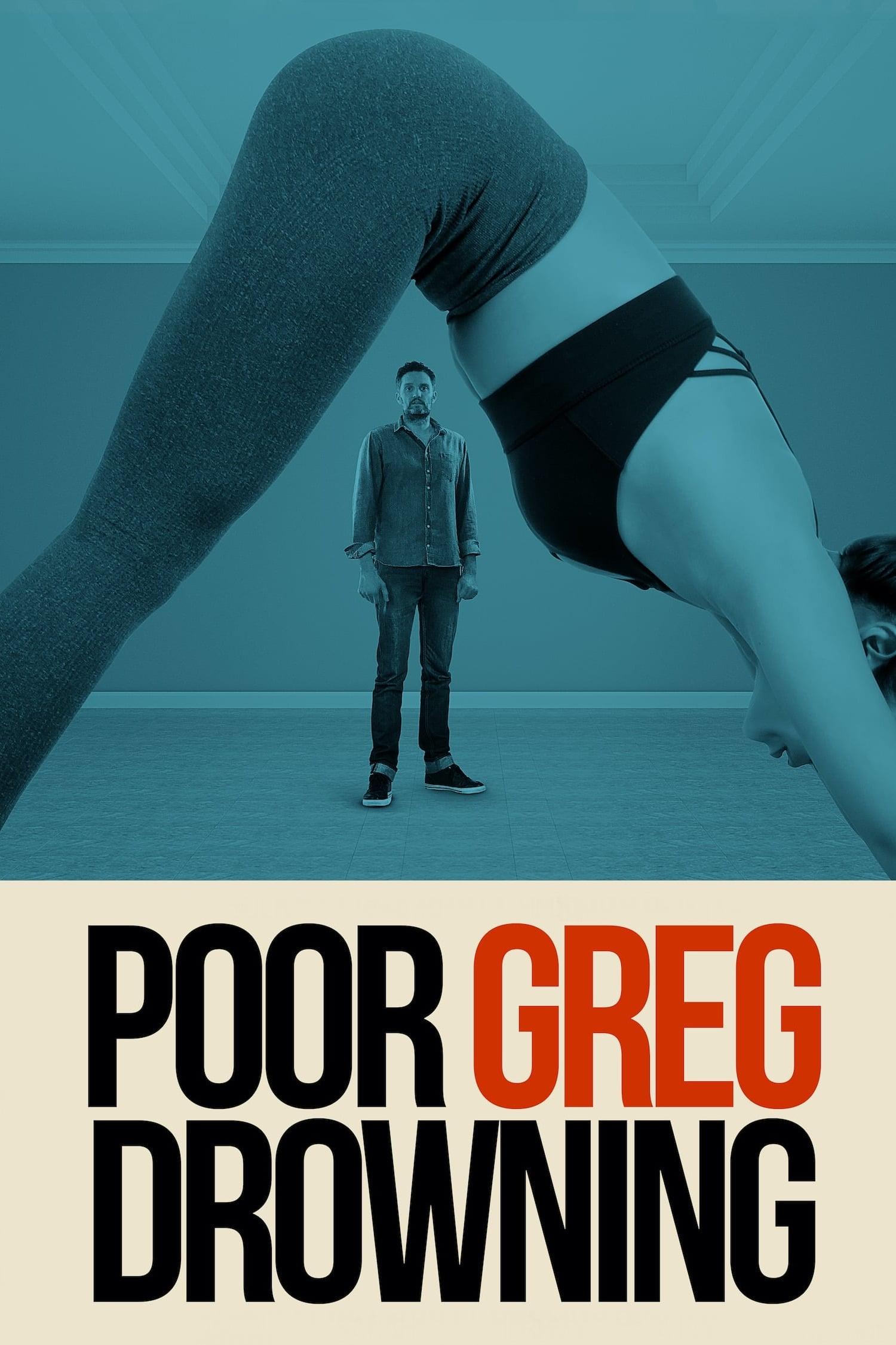Poor Greg Drowning poster