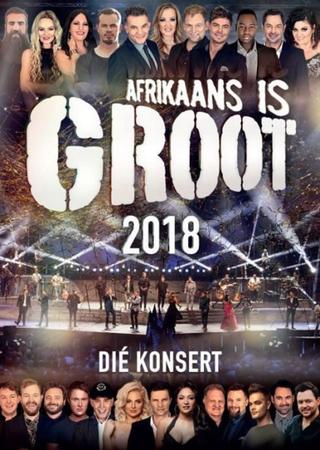 Afrikaans Is Groot 2018 poster