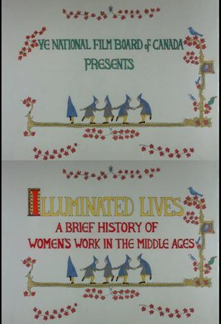 Illuminated Lives: A Brief History of Women's Work in the Middle Ages poster