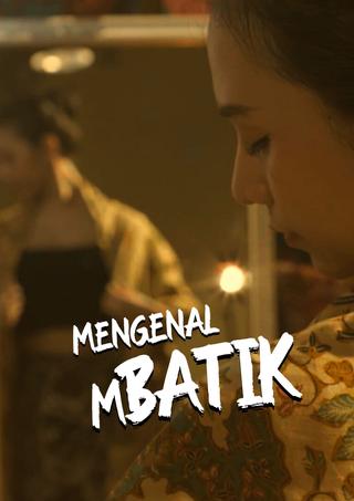 Get To Know Mbatik poster