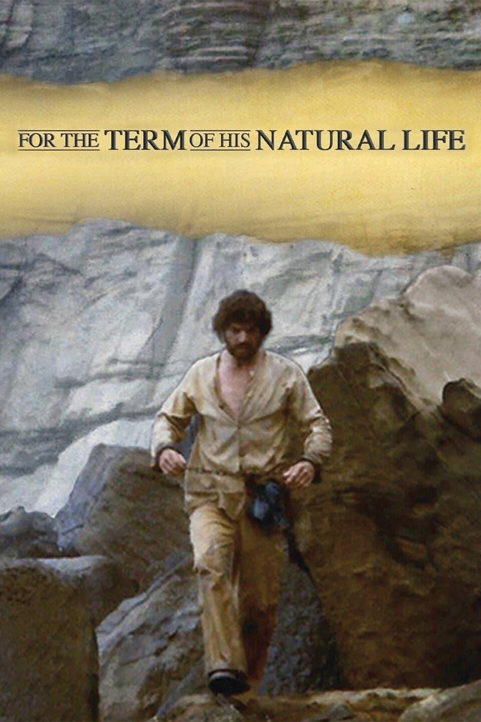 For the Term of His Natural Life poster