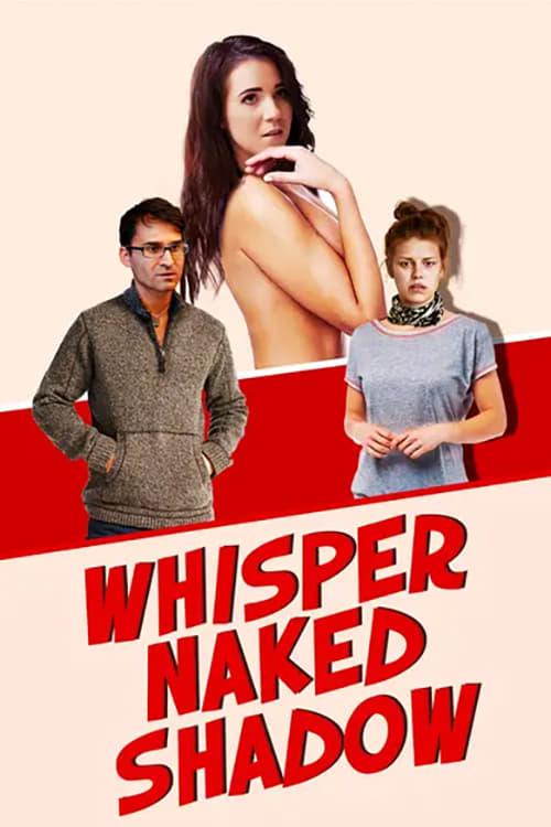 Whisper Naked Shadow poster