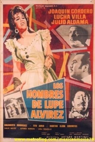 Los hombres de Lupe Alvírez poster