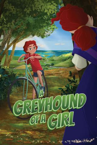 A Greyhound of a Girl poster